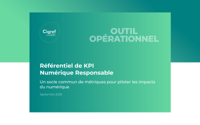 Référentiel de KPI Numérique Responsable : un socle commun de métriques pour piloter les impacts du numérique
